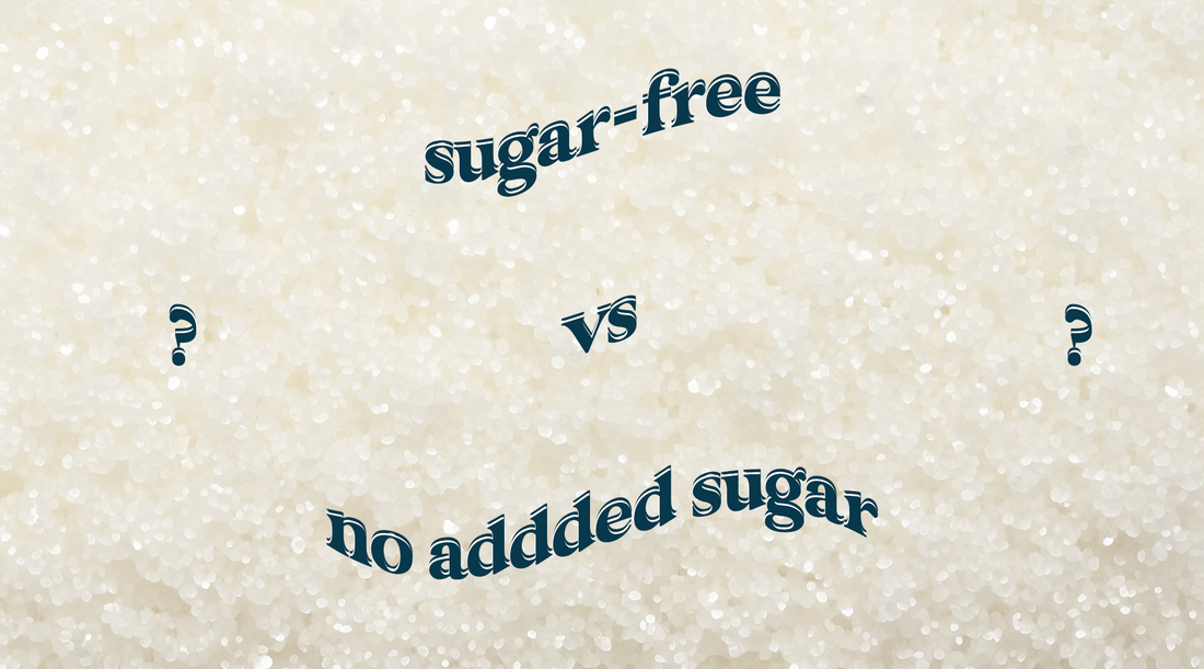 Sugar-Free vs No Sugar Added: What's the Difference?